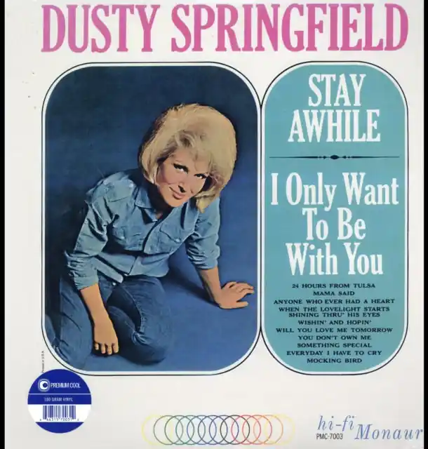 Original SPRINGFIELD,DUSTY - STAY AWHILE - I ONLY WANT TO BE WITH YOU (180G MONO) (Vinyl LP)