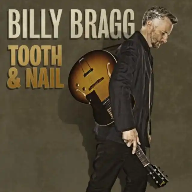 BRAGG,BILLY - TOOTH & NAIL (Vinyl LP) Next Day Delivery