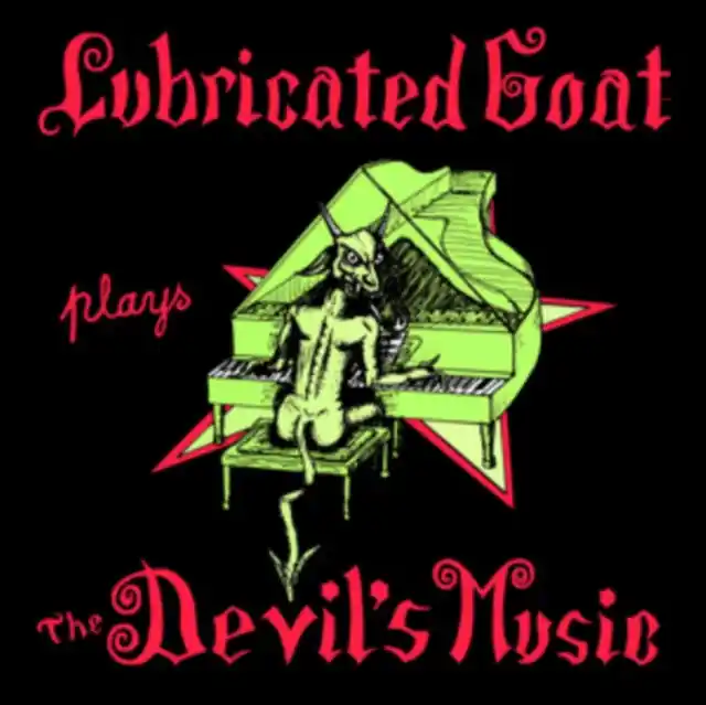 Express Delivery LUBRICATED GOAT - PLAYS THE DEVIL'S MUSIC (Vinyl LP)