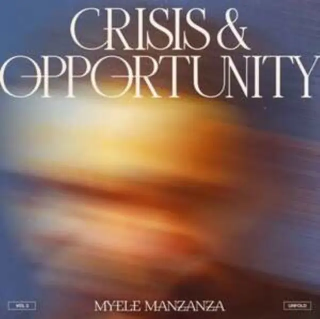 MANZANZA,MYELE - CRISIS & OPPORTUNITY, VOL.3 (Vinyl LP) Special Discount