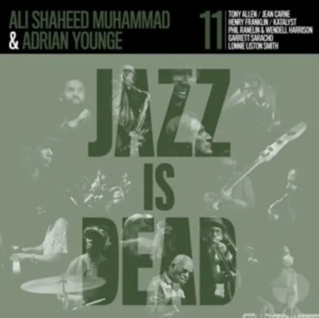 YOUNGE,ADRIAN & ALI SHAHEED MUHAMMAD - JAZZ IS DEAD 011 (GREEN VINYL) (Vinyl LP) Hassle-Free Returns