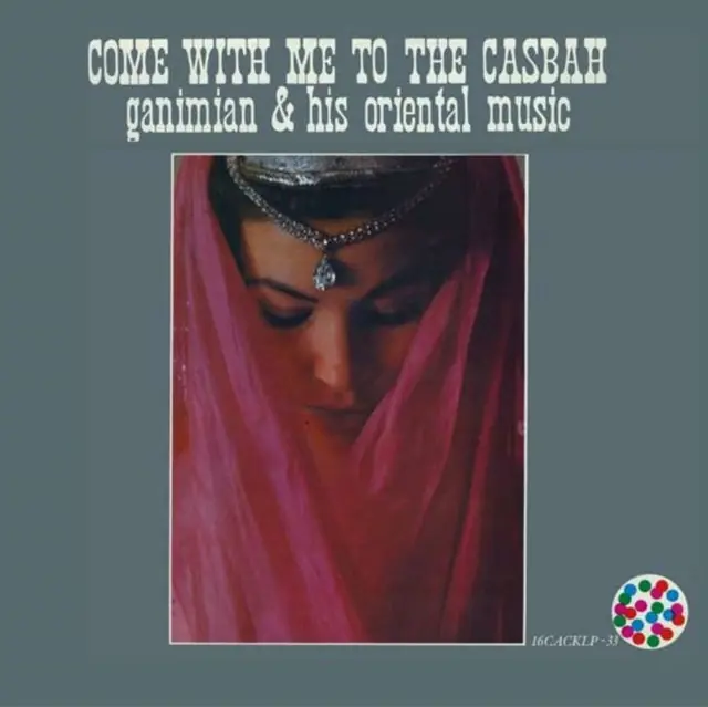 Price Cut GANIMIAN & HIS ORIENTAL MUSIC - COME WITH ME TO THE CASBAH (Vinyl LP)