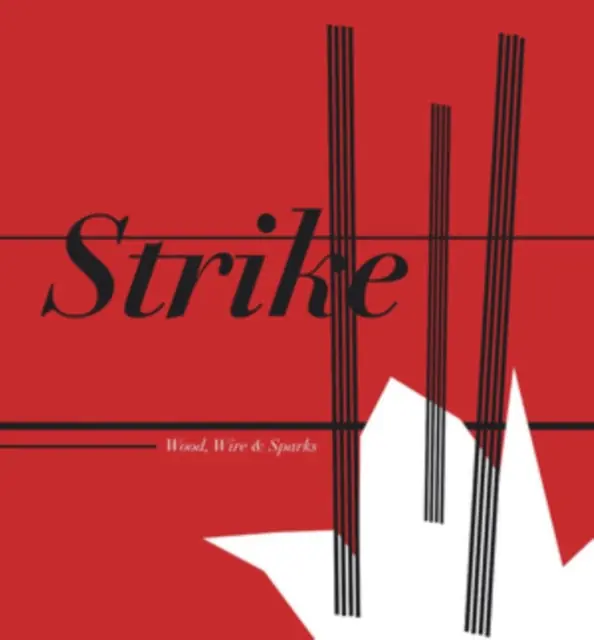 Same Day Shipping STRIKE - WOOD, WIRE & SPARKS (Vinyl LP)
