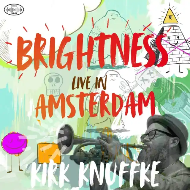 KNUFFKE,KIRK - BRIGHTNESS: LIVE IN AMSTERDAM (Vinyl LP) Special Offer