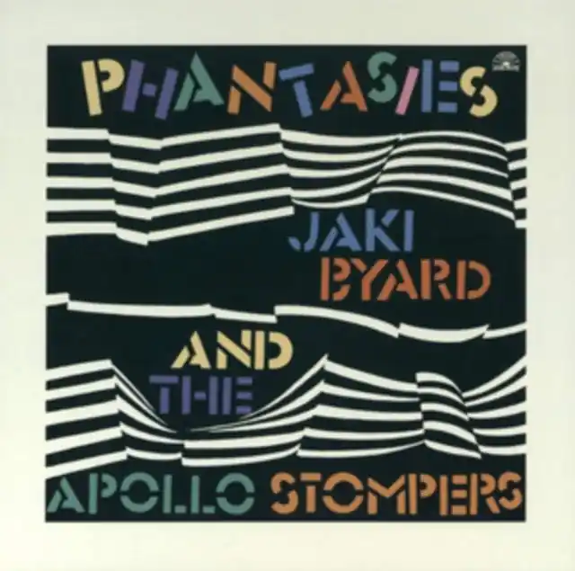 BYARD,JAKI & THE APOLLO STOMPERS - PHANTASIES (Vinyl LP) Best Choice