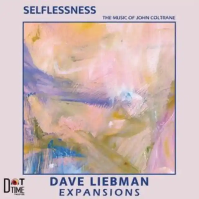 Direct From Manufacturer LIEBMAN,DAVE EXPANSIONS - SELFLESSNESS, THE MUSIC OF JOHN COLTRANE (Vinyl LP)
