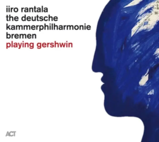 New Release RANTALA,IIRO & THE DEUTSCHE KAMMERPHILHARMONIE BREMEN - PLAYING GERSHWIN (Vinyl LP)